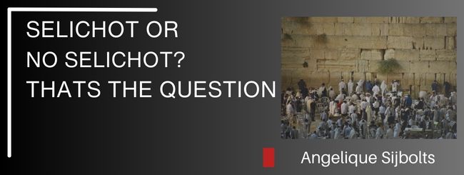 SELICHOT OR NO SELICHOT? THATS THE QUESTION