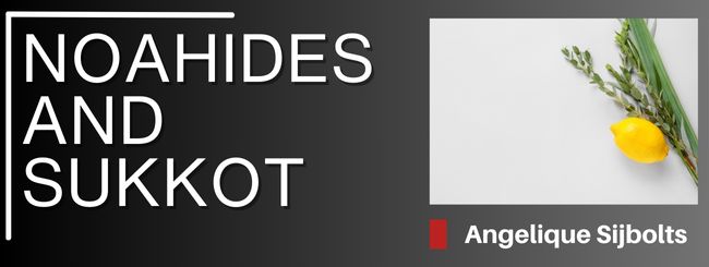NOAHIDES AND SUKKOT?