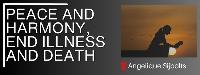 3H WHAT THE TENACH TEACHES US – PEACE AND HARMONY, END ILLNESS AND DEATH