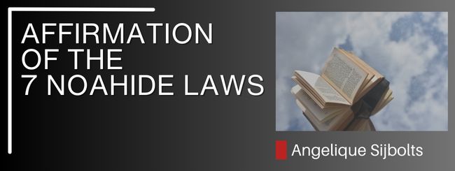SHAVUOT – AFFIRMATION OF THE 7 NOAHIDE LAWS