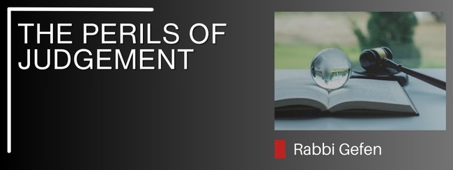 PARSHAT EMOR: THE PERILS OF JUDGEMENT