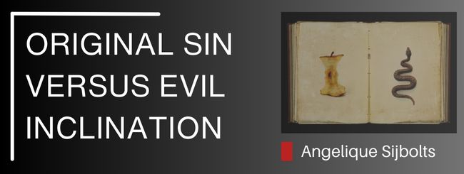ORIGINAL SIN VERSUS EVIL INCLINATION