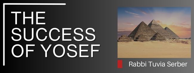 THE SUCCESS OF YOSEF