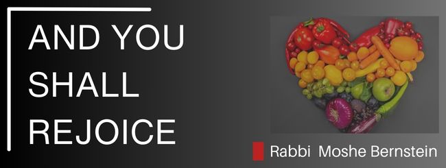 PARSHAT KI TAVO – AND YOU SHALL REJOICE