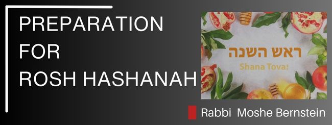 PARSHAT NITZAVIM – PREPARATION FOR ROSH HASHANAH