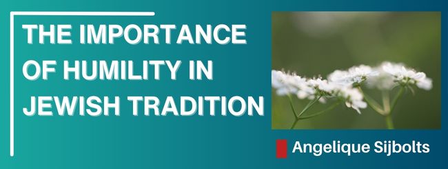 THE IMPORTANCE OF HUMILITY IN JEWISH TRADITION