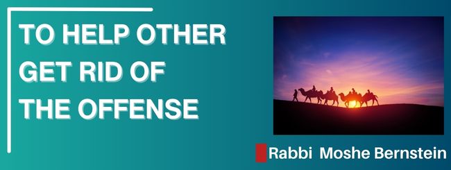 VAEITZEI 5785 – TO HELP OTHER GET RID OF THE OFFENSE