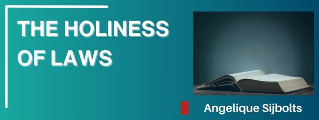 THE HOLINESS OF LAWS