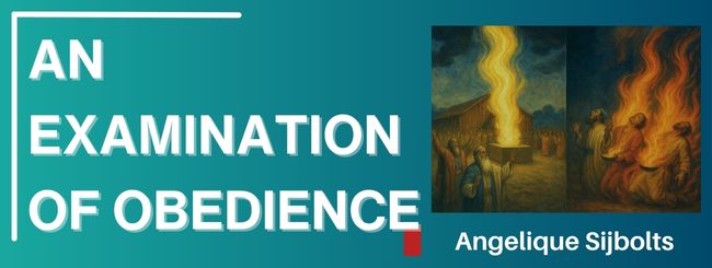 AN EXAMINATION OF OBEDIENCE