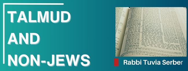 THE TALMUD AND NON-JEWS
